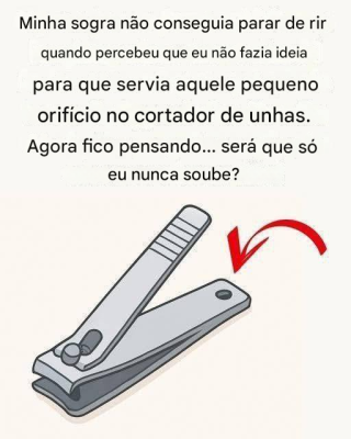 O “pequeno orifício redondo” nos cortadores de unha tem usos especiais e poderosos!