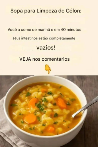 Sopa para limpeza do cólon: Coma esta sopa pela manhã e em 40 minutos seus intestinos estarão completamente limpos!