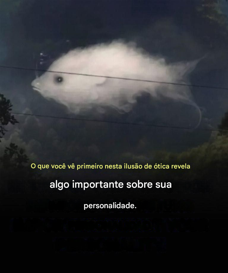 Teste: A primeira coisa que você vê revela algo importante sobre sua personalidade.