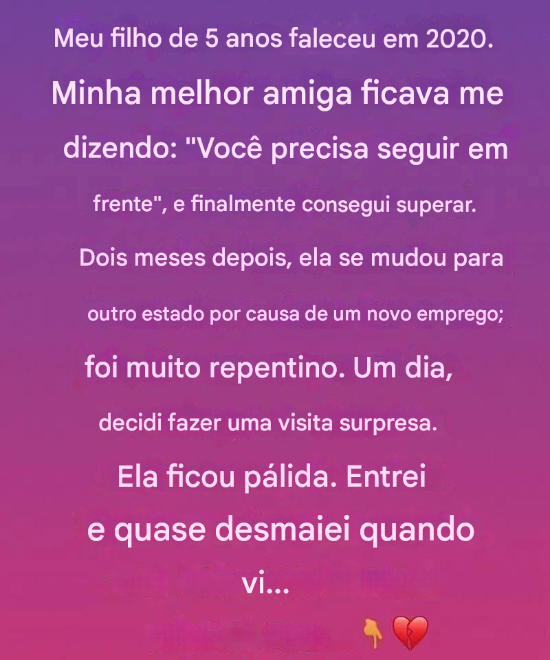 Após a morte do meu filho, meu amigo se mudou. O que descobri mais tarde me devastou novamente.