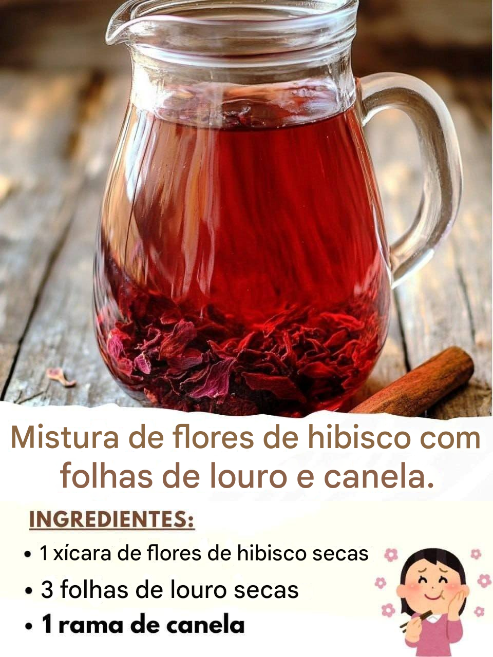 Mistura de flores de hibisco com folhas de louro e canela.