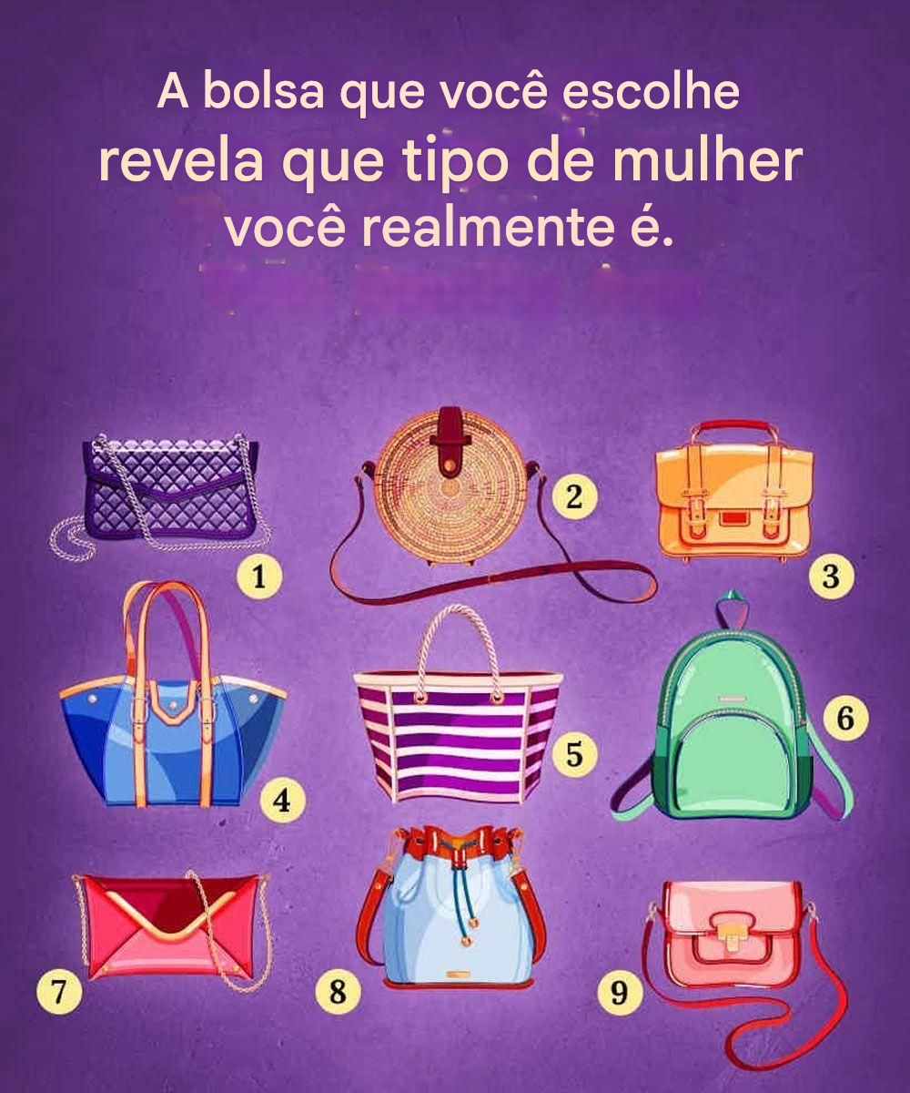 A bolsa que você escolhe revela que tipo de mulher você realmente é.