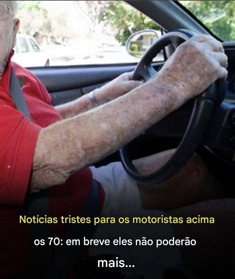 Dirigir após os 70 anos: novas regras podem mudar tudo para os motoristas mais velhos.