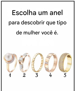 Escolha um anel e descubra que tipo de mulher você é.