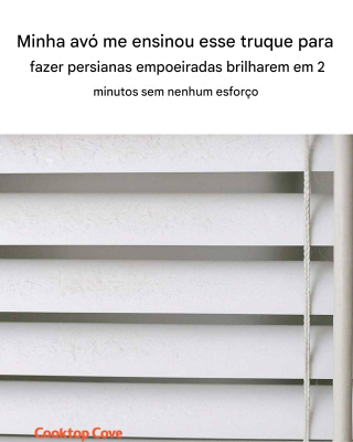 Minha avó me ensinou esse truque para fazer persianas empoeiradas brilharem em 2 minutos, sem nenhum esforço. Funciona assim: