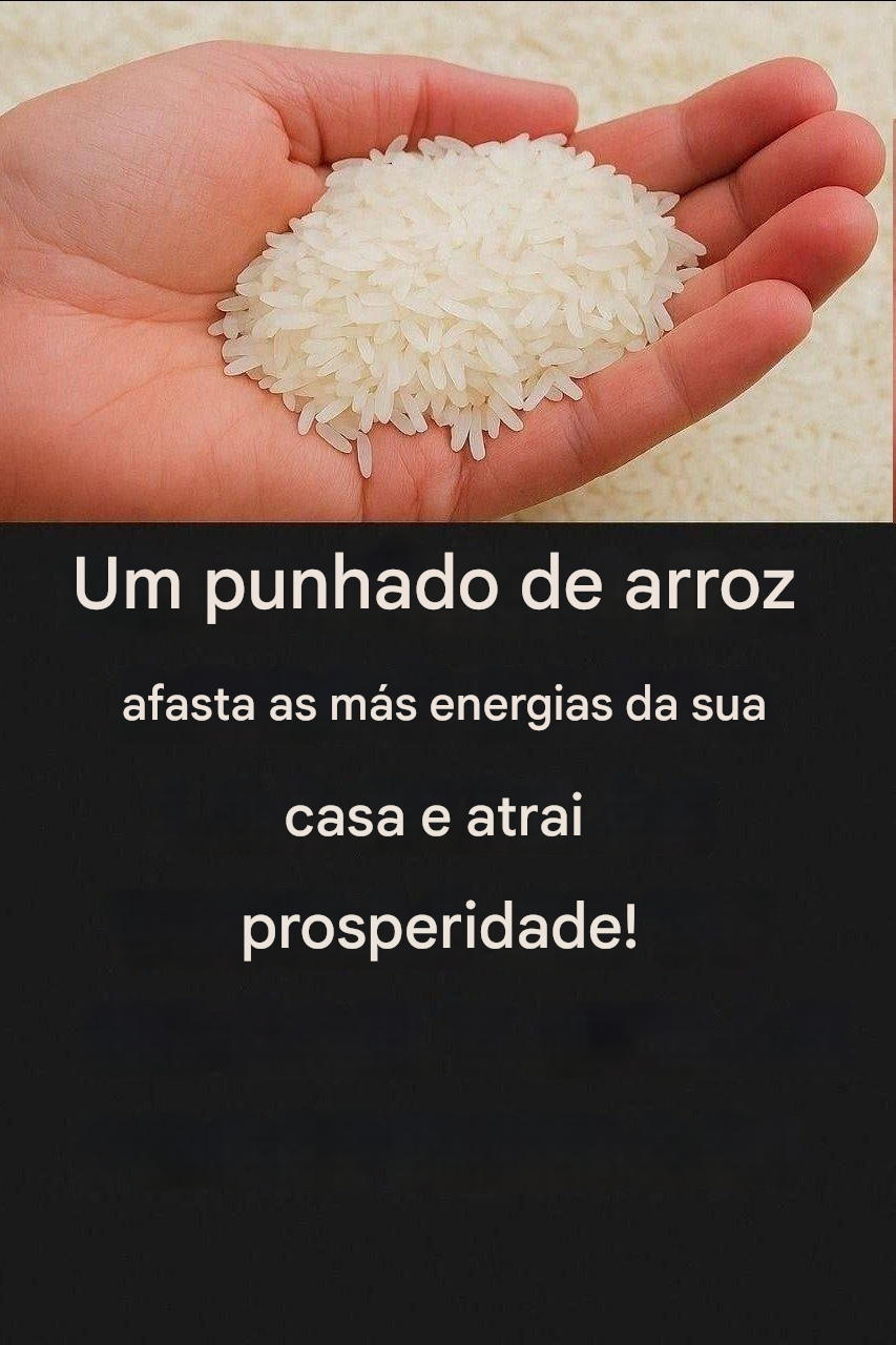 Um punhado de arroz em casa será suficiente.