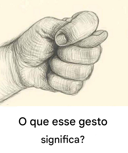 O que significa esse gesto com o polegar dobrado entre os dedos?